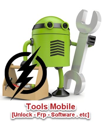 TOOLS Mobile [Unlock - Frp - Software ..... etc]