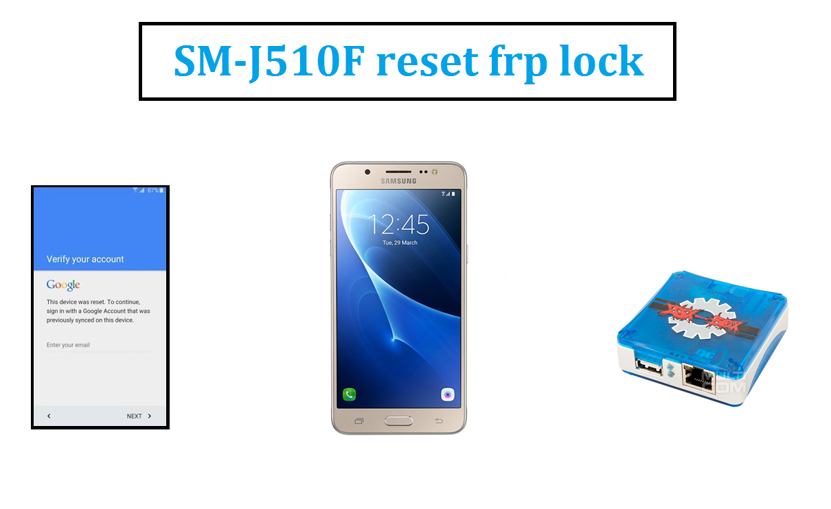 samsung SM-J510F reset frp lock box z3x
