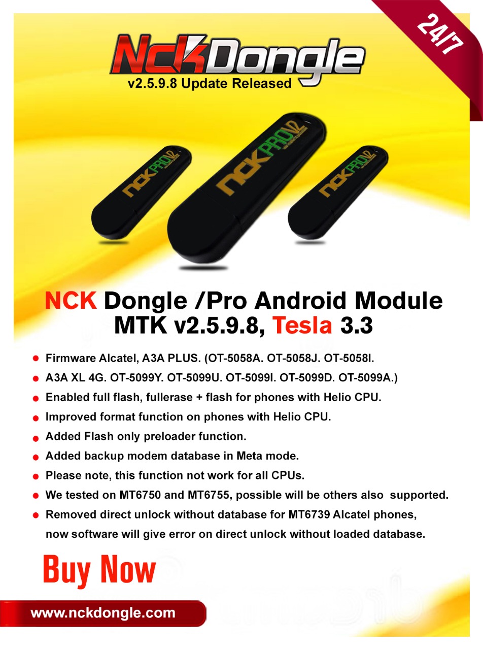 NCK Dongle / Pro Android MTK Module v2.5.9.8 Update Released - [19/02/2019]