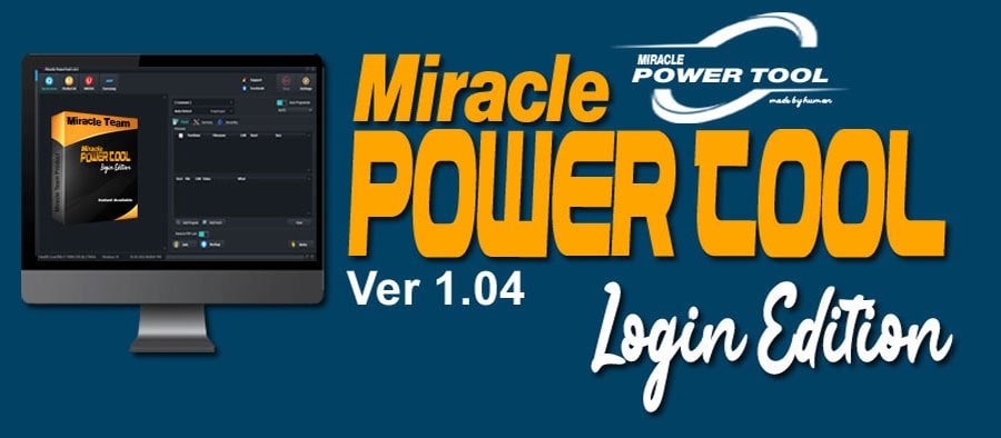 Miracle Power Tool Version 1.04