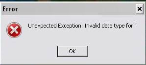    Unexpected Exception: invalid Data Type
