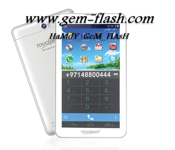 حصريا وفقط علي الجيم فلاش فلاشة TOUCHMATE TM-MID793EW MT6572 حصريا وفقط علي الجيم فلاش فلاشة TOUCHMATE TM-MID793EW MT6572