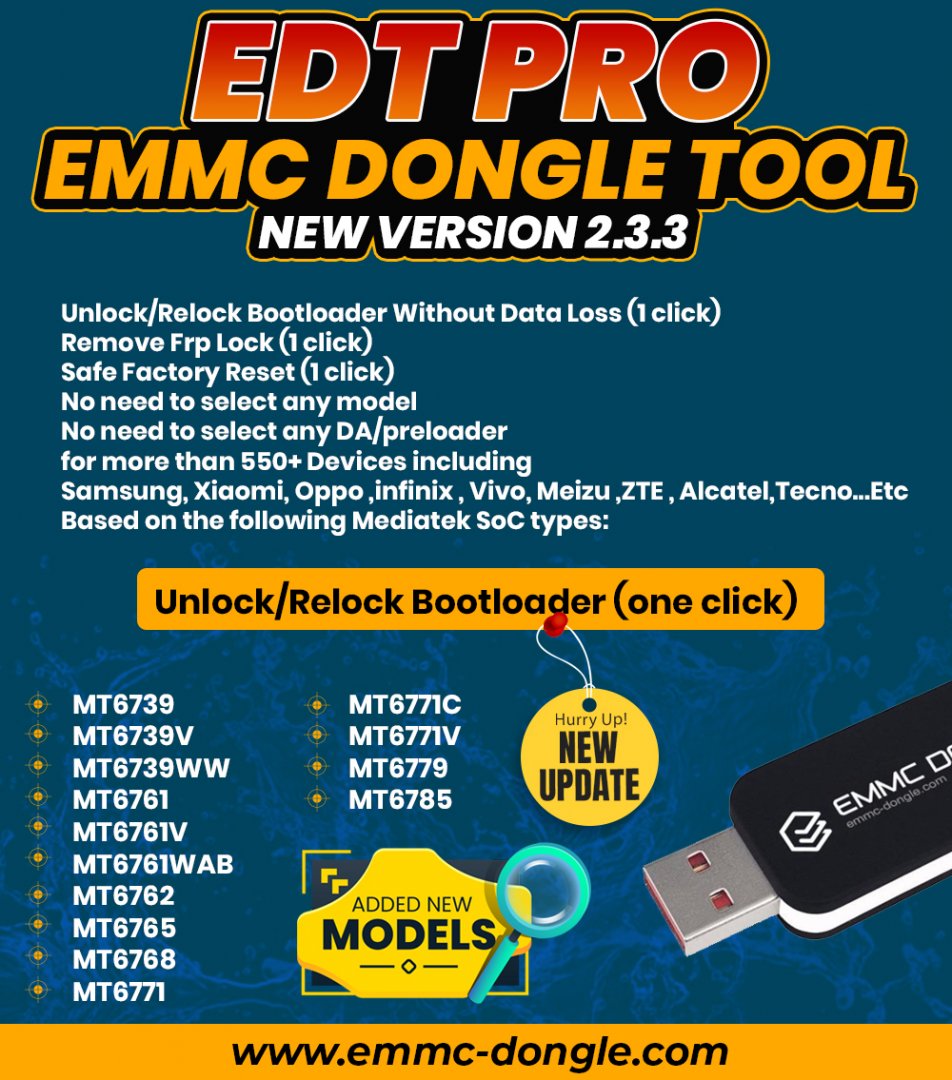 New Update EDT Pro (EMMC Dongle Tool) Version 2.3.3 -Date: 26h Aug 2021