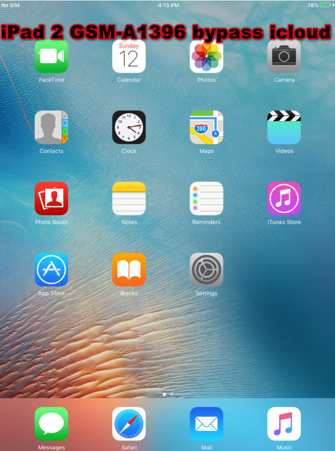ipad 2.2-A1396_GSM+wifi bypass icloud